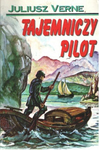 Juliusz Verne — Tajemniczy Pilot