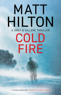 Matt Hilton — Cold Fire