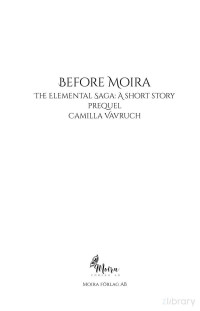 Camilla Vavruch — Before Moira