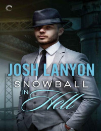 Josh Lanyon — Snowball In Hell