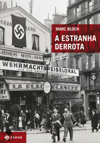 Bloch, Marc — A Estranha Derrota
