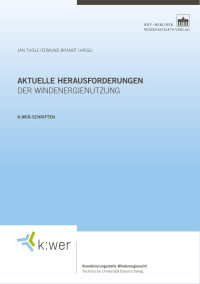 Jan Thiele, Edmund Brandt — Aktuelle Herausforderungen der Windenergienutzung