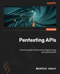 Maurício Harley — Pentesting APIs: A practical guide to discovering, fingerprinting, and exploiting APIs