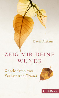 Althaus, David — Zeig mir deine Wunde