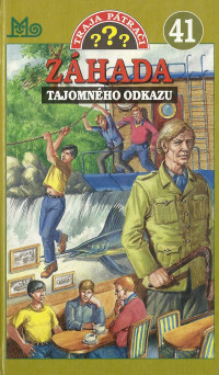 William Arden — Traja pátrači 41: Záhada tajomného odkazu