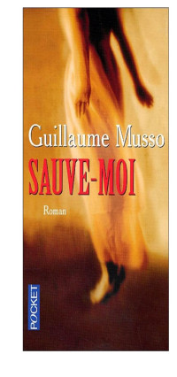Guillaume Musso — Sauve-moi
