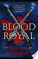 Diana Norman — Blood Royal