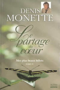 Denis Monette — Le partage du coeur