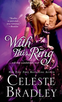 Celeste Bradley [Bradley, Celeste] — With this Ring