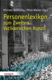 Michael Quisinsky, Peter Walter — Personenlexikon zum Zweiten Vatikanischen Konzil