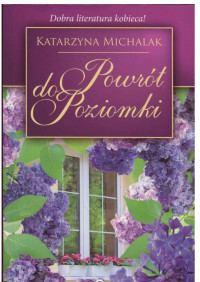 Michalak Katarzyna — Powrót do Poziomki