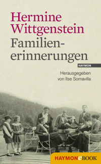 Wittgenstein, Hermine — Familienerinnerungen