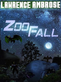 Lawrence Ambrose [Ambrose, Lawrence] — ZooFall (The Zookeepers Book 1)