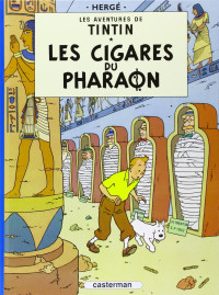 Herge — Les Cigares Du Pharaon: Les Aventures De Tintin