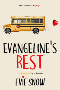 Evie Snow — Evangeline's Rest: A Novella