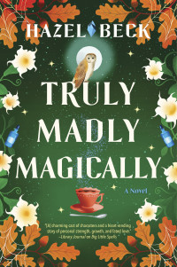 Hazel Beck — Truly Madly Magically