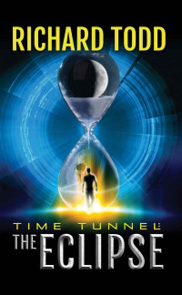 Richard Todd — Time Tunnel: The Eclipse