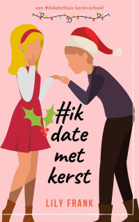 Lily Frank — #IkDateMetKerst