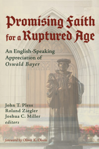 John T. Pless;Roland Ziegler;Joshua C. Miller; — Promising Faith for a Ruptured Age