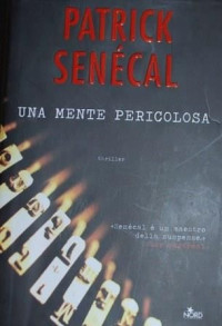 Patrick Senécal — Una mente pericolosa