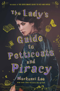 Lee, MacKenzi — [Montague Siblings 02] • The Lady's Guide to Petticoats and Piracy