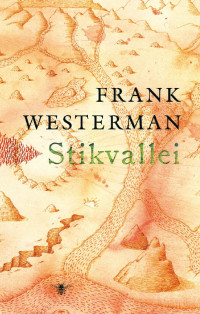 Frank Westerman — Stikvallei