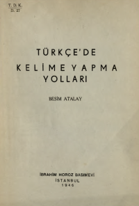 Besim Atalay — Türkçe'de Kelime Yapma Yolları