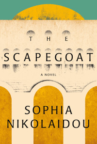 Sophia Nikolaidou — The Scapegoat