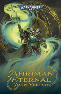 John French — Ahriman: Eternal