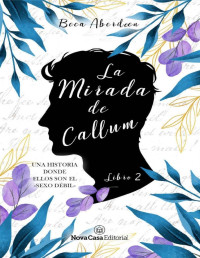 Beca Aberdeen — La mirada de Callum