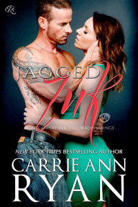 Carrie Ann Ryan — Jagged Ink: A Montgomery Ink: Colorado Springs Novel