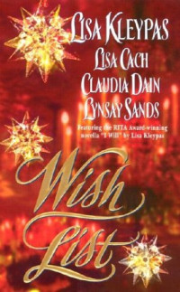 Lisa Kleypas; Lisa Cach; Claudia Dain; Lynsay Sands — Wish List