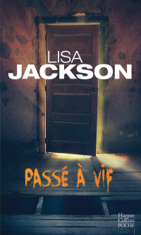 Jackson Lisa — Passé à vif