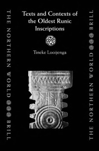 TINEKE LOOIJENGA — TEXTS & CONTEXTS OF THE OLDEST RUNIC INSCRIPTIONS