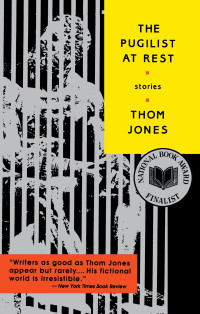 Thom Jones — The Pugilist at Rest