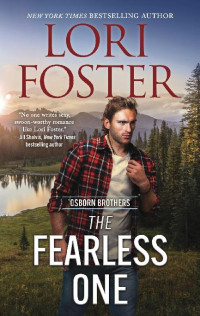 Lori Foster — 2 - The Fearless One: Osborn Brothers