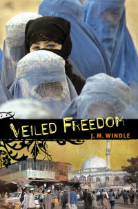 Windle, Jeanette — Veiled Freedom