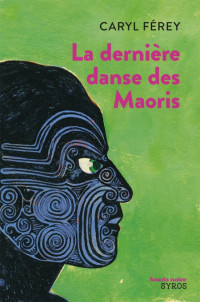 Férey, Caryl — La dernière danse des Maoris