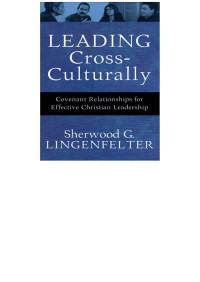 Lingenfelter, Sherwood G.; — Leading Cross-Culturally