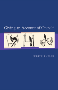 judith butler — giving an account of oneself