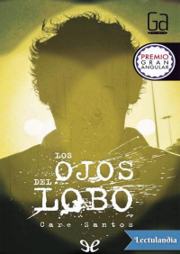 Care Santos — Los ojos del lobo