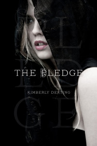Derting, Kimberly [Derting, Kimberly] — The Pledge (The Pledge Book 1)