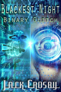 Jack Crosby — Binary Glitch: A LITrpg Harem Adventure! (Blackest Night Book 2)