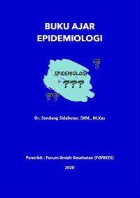 Dr. Sondang Sidabutar, SKM., M.Kes. — Epidemiologi: Buku Ajar