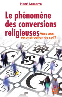 Henri LASSERRE — Le phénomène des conversions religieuses