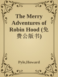 Pyle, Howard — The Merry Adventures of Robin Hood