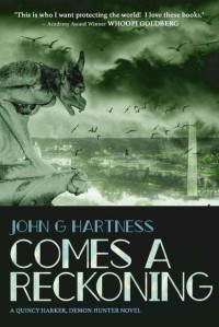 John G. Hartness — Comes A Reckoning