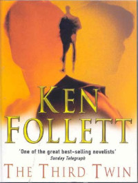 Ken Follett [Follett, Ken] — The.Third.Twin.