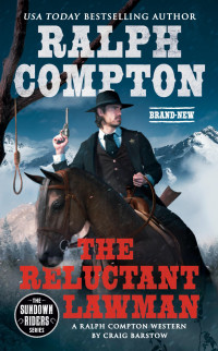 Ralph Compton, Craig Barstow — The Sundown Riders; The Reluctant Lawman