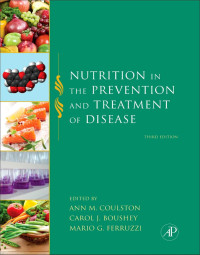 Ferruzzi, Mario; Coulston, Ann M.; Boushey, Carol J. — Nutrition in the Prevention and Treatment of Disease